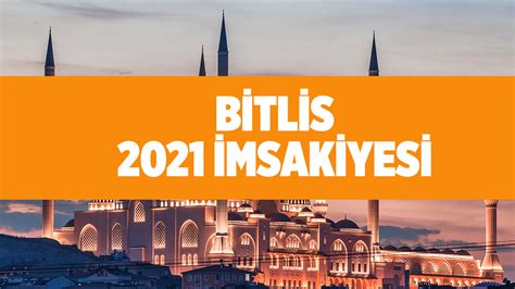 Bitlis ezan kaçta okunuyor